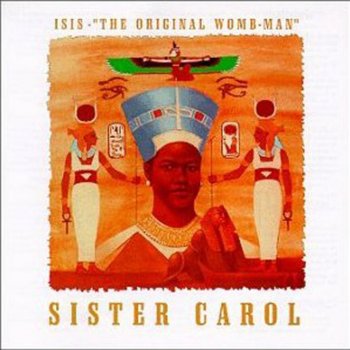 Sister Carol Cut & Clear