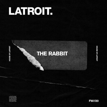 Latroit feat. Jonathon Mouton The Rabbit
