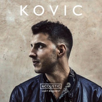 Kovic Last Request - Acoustic