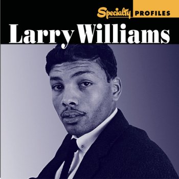 Larry Williams Let Me Tell You, Baby