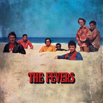 The Fevers Aquele Fogo