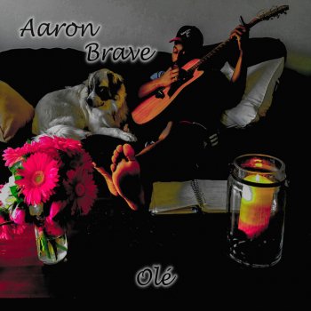 Aaron Brave Sweet Sweet Time