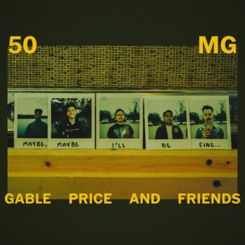 Gable Price and Friends 50 MG