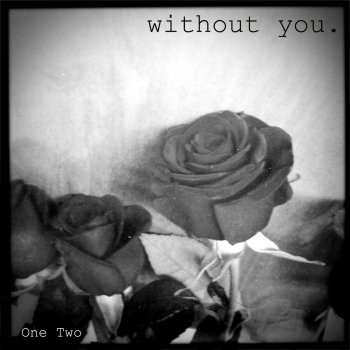One Two Without You (Acoustic Version)