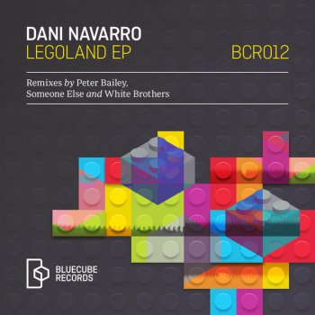 Dani Navarro Lego Land - Original Mix