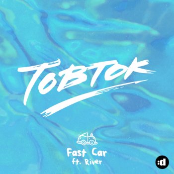 Tobtok feat. River Fast Car (L'Trick Remix Radio Edit)