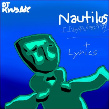 DJ Krusade Nautilus - Instrumental Version