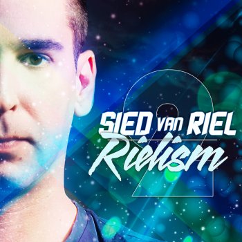 Sied Van Riel Rielism, Vol. 2 Continuous DJ Mix 2