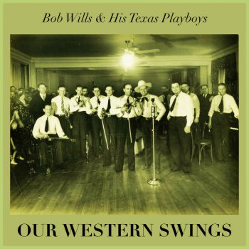 Bob Wills & His Texas Playboys Dog House Blues