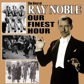 Ray Noble Medley: The Very Thought of You / The Touch of Your Lips / Love Is the Sweetest Thing