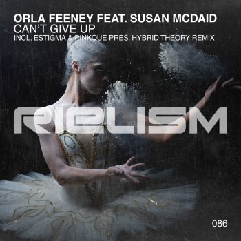 Orla Feeney feat. Susan McDaid, Estigma, Pinkque & Hybrid Theory Can't Give Up - Estigma & Pinkque present Hybrid Theory Remix