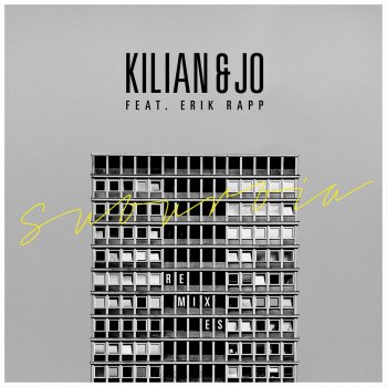 Kilian & Jo feat. Erik Rapp Suburbia (Sedge Remix)