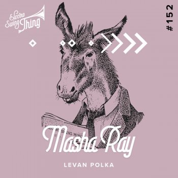 Masha Ray Levan Polka (Dancing Donkey Mix)
