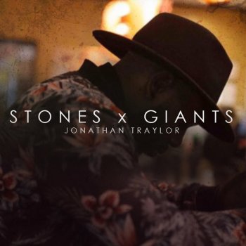 Jonathan Traylor Stones & Giants