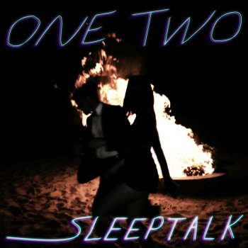 One Two Sleep Talk
