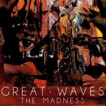 Great Waves The Madness