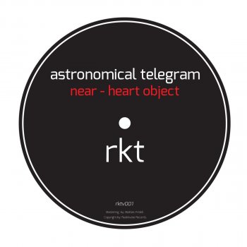 Astronomical Telegram Near - Heart Object - Original Mix