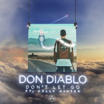 Don Diablo feat. Holly Winter Don't Let Go