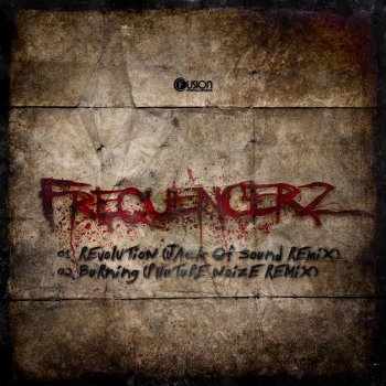 Frequencerz Burning - Phuture Noize Edit