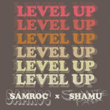Samroc Level Up (feat. Shamu the Panda)
