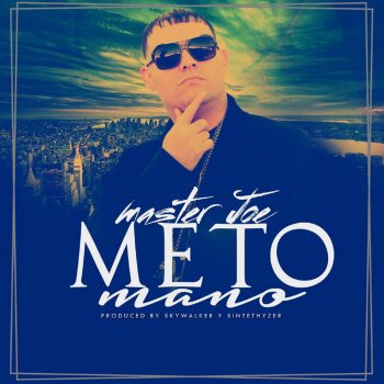 Master Joe Meto Mano