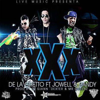 Jowell Y Randy Feat. Delagettho XXX