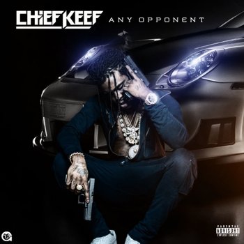 Chief Keef Any Opponent