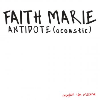 Faith Marie Antidote