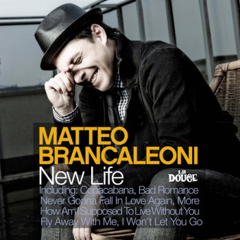 Matteo Brancaleoni Never Gonna Fall in Love Again