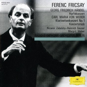 George Frideric Handel, Nicanor Zabaleta, Deutsches Symphonie-Orchester Berlin & Ferenc Fricsay Harp Concerto In B Flat, Op.4, No.6, HWV 294: 3. Allegro moderato