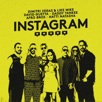 Dimitri Vegas & Like Mike feat. David Guetta, Daddy Yankee, Afro Bros, Natti Natasha & Dimitri Vegas Instagram