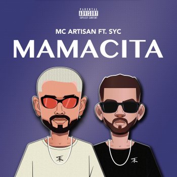 Mc Artisan feat. Syc Mamacita (feat. SYC)