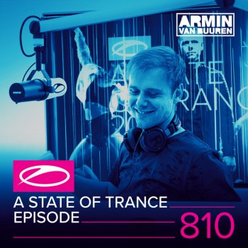 Armin van Buuren A State Of Trance (ASOT 810) - About 'This Is A Test'