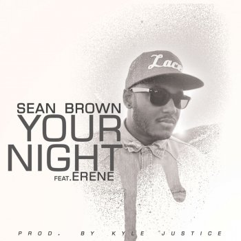 Sean Brown feat. Erene Your Night (feat. Erene)