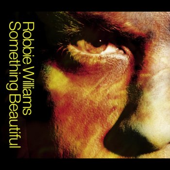 Robbie Williams Something Beautiful (Radio Edit)
