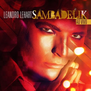 Leandro Lehart Samba de Pereira - Ao Vivo