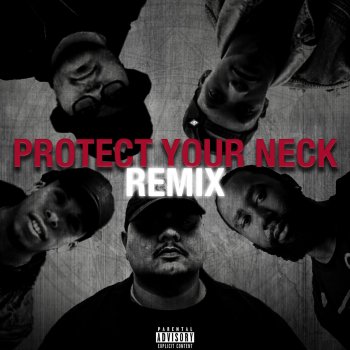 Big Lenbo feat. Demrick, Jay Lonzo, Blaque Keyz & Just Juice Protect Your Neck (Remix)