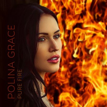 Polina Grace Pure Fire