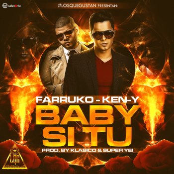 Klasico feat. Farruko & Ken-Y Baby Si Tu