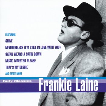 Frankie Laine Now That I Need You