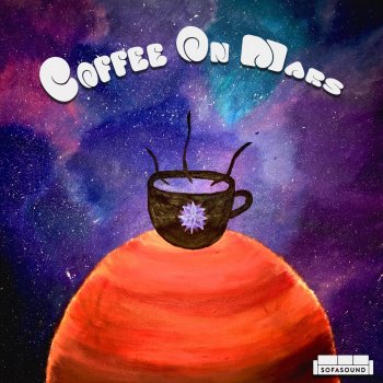 Sofasound Coffee on Mars