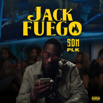 SDM feat. PLK Jack Fuego
