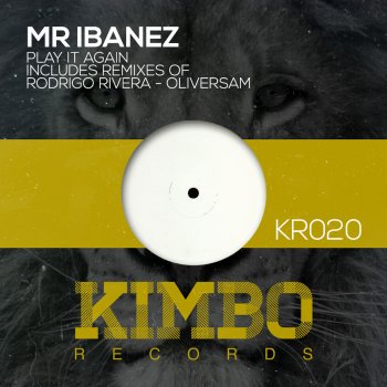 Mr Ibanez Play It Again - Rodrigo Rivera Remix
