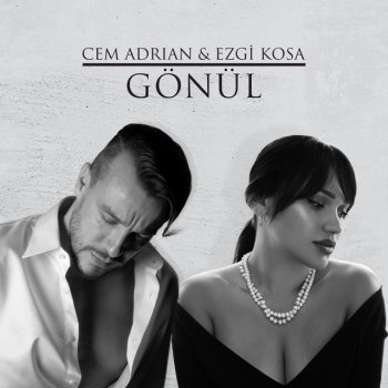 Cem Adrian feat. Ezgi Kosa Gönül