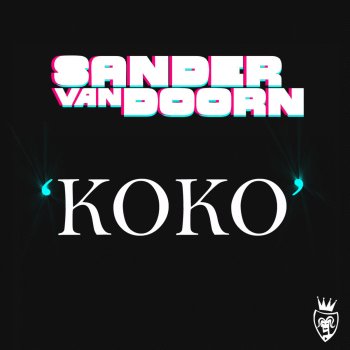 Sander van Doorn Koko - Radio Mix
