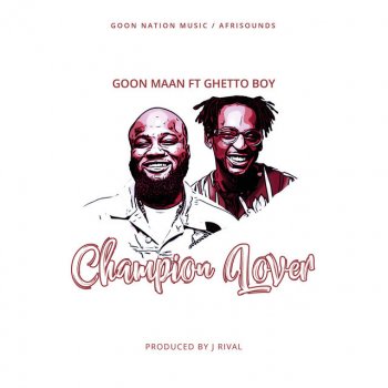 Goon Maan Champion Lover (feat. Ghetto Boy)