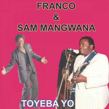 Franco & Sam Mangwana Afrique Aux Africains