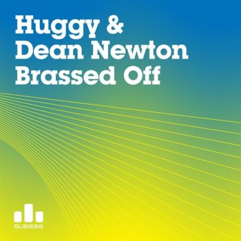 Dean Newton & Huggy Brassed Off - Swell Mix