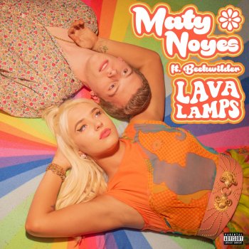 Maty Noyes feat. Beekwilder Lava Lamps (feat. Beekwilder)