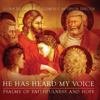 Gloriae Dei Cantores feat. Elizabeth C. Patterson Psalm 55: Hear my prayer, O God